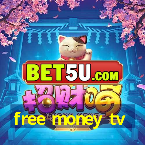 free money tv